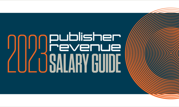 It’s Here: The 2023 Publisher Revenue Salary Guide!