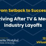 From Setback to Success: Thriving After TV & Media Industry Layoffs